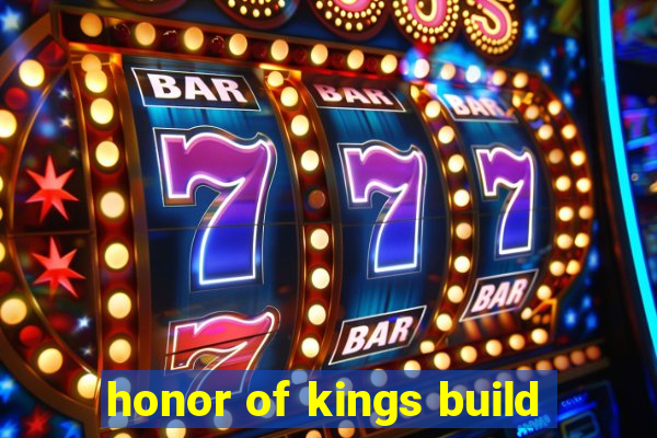 honor of kings build